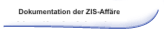 Dokumentation der ZIS-Affäre